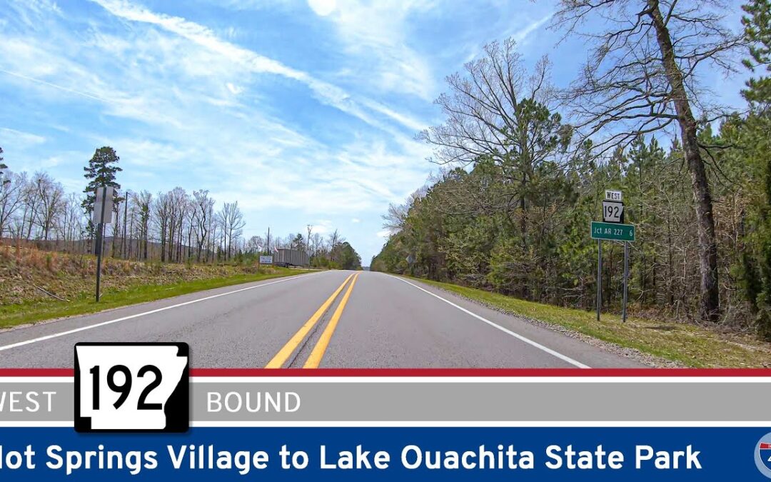 Arkansas Highway 192: Hot Springs Village to Lake Ouachita State Park