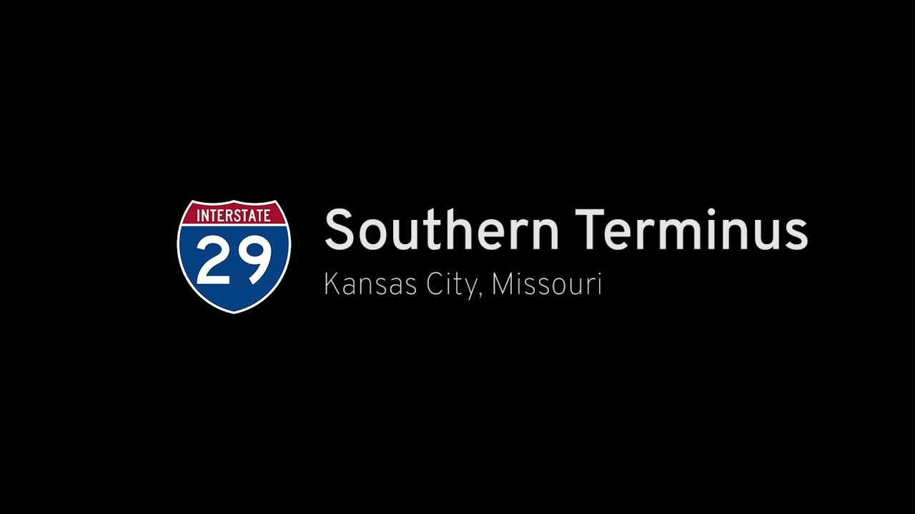 Interstate 29: Southern Terminus – Kansas City Missouri