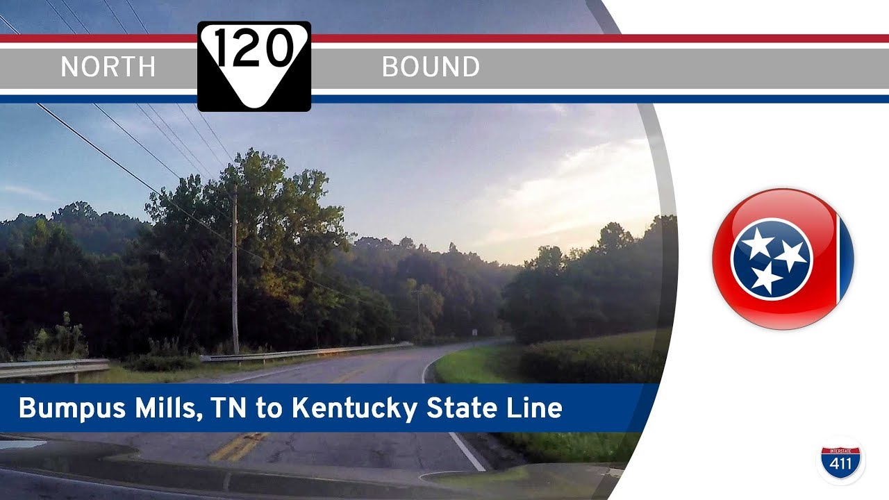 Tennessee Route 120: Bumpus Mills to Kentucky