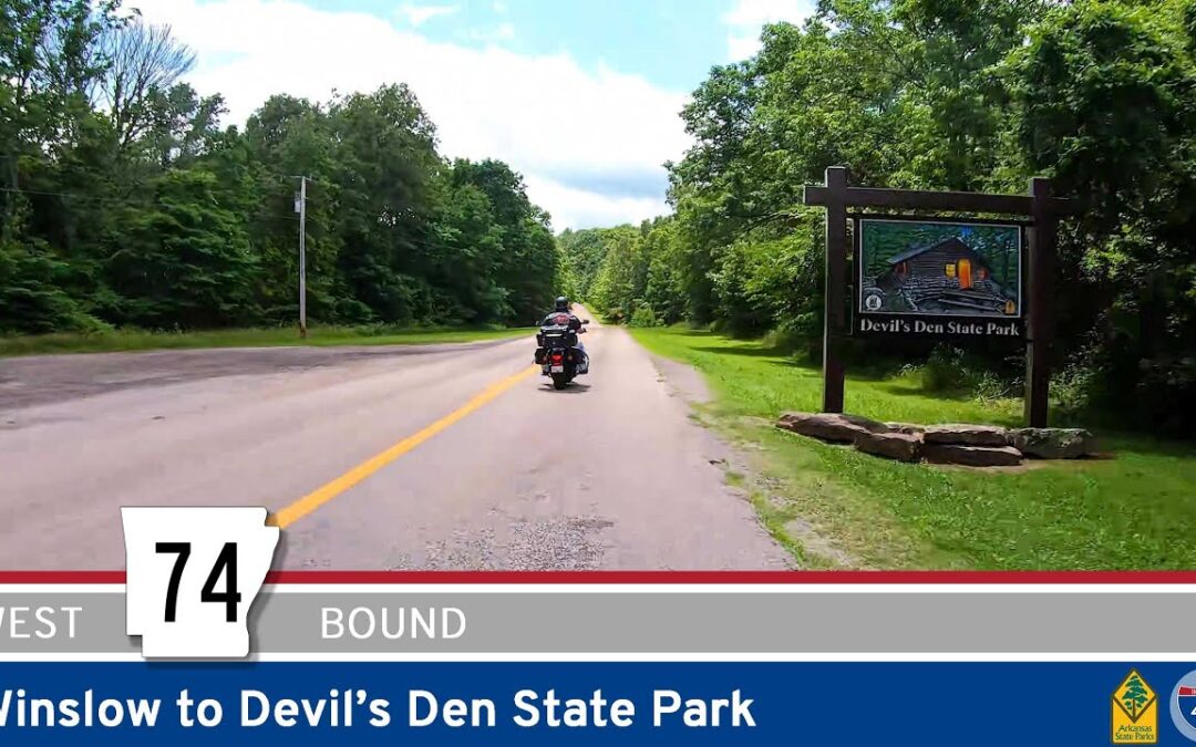 Arkansas Highway 74: Winslow to Devil’s Den State Park