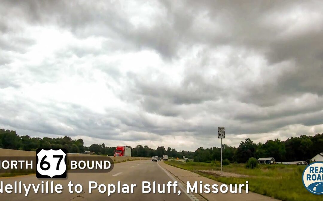 U.S. Route 67: Neelyville to Poplar Bluff ~ Missouri